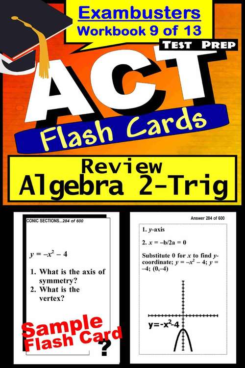 ACT Test Prep Flash Cards: Algebra 2 - Trigonometry Review (Exambusters ACT Workbook #9 of 13)