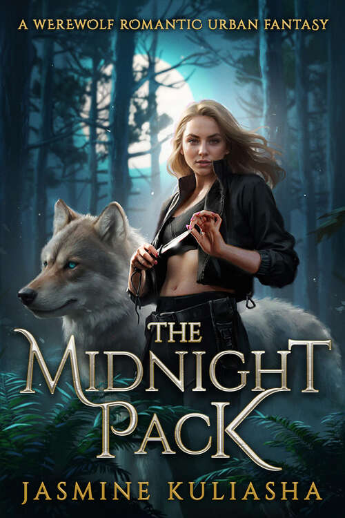 Book cover of The Midnight Pack: A Werewolf Romantic Urban Fantasy (Jericho James #1)