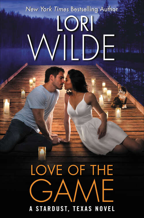 Book cover of Love of the Game: A Stardust, Texas Novel