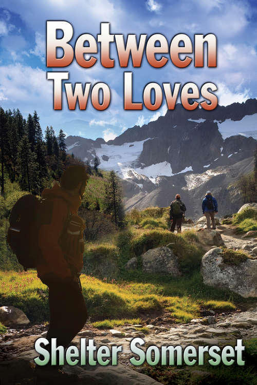 Book cover of Between Two Loves