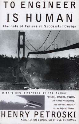 Book cover of To Engineer is Human: The Role of Failure in Successful Design