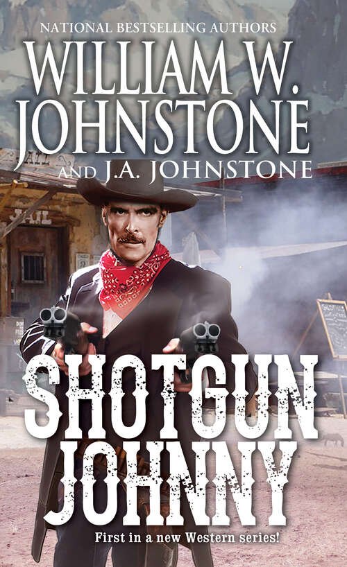 Book cover of Shotgun Johnny (Shotgun Johnny #1)