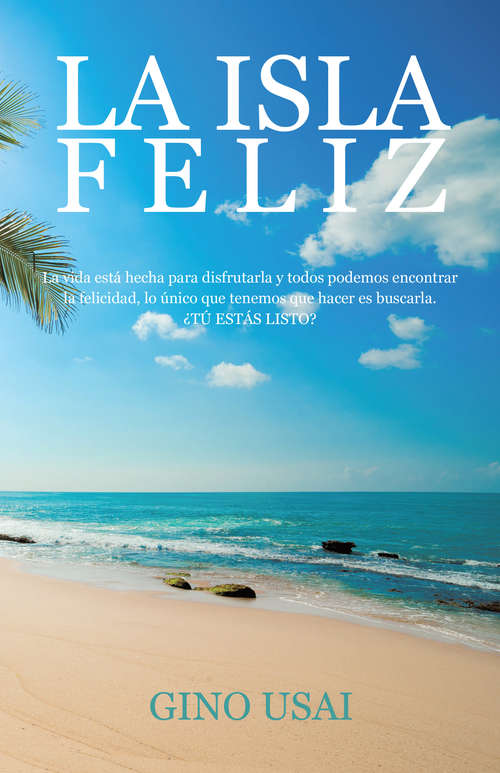 Book cover of La isla feliz