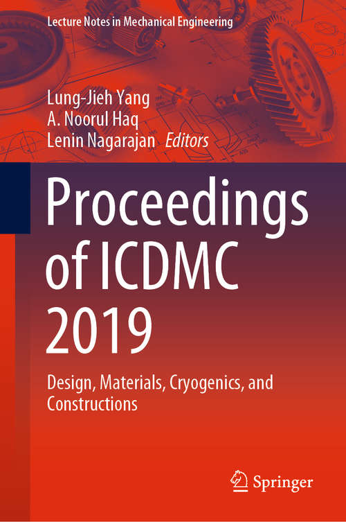 Proceedings of ICDMC 2019: Design, Materials, Cryogenics, and Constructions (Lecture Notes in Mechanical Engineering)