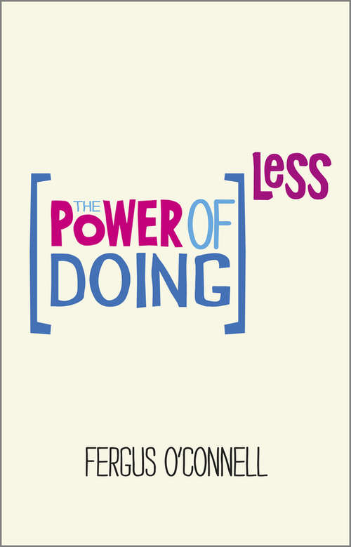 Book cover of The Power of Doing Less