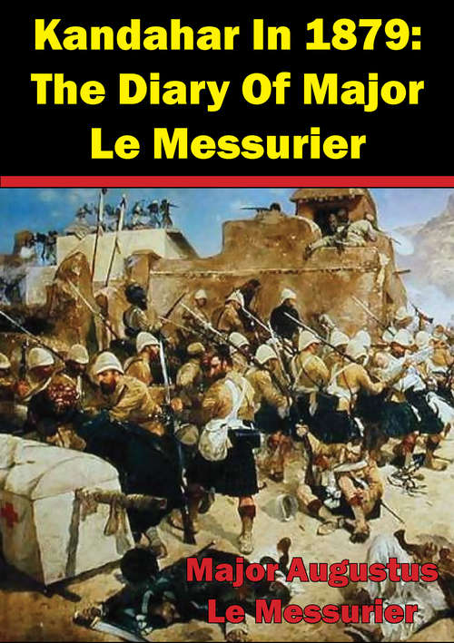 Book cover of Kandahar In 1879: The Diary Of Major Le Messurier