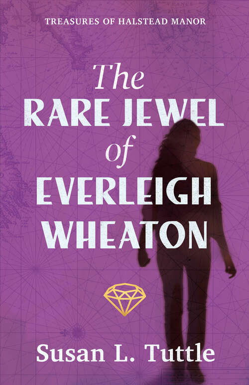 Book cover of The Rare Jewel of Everleigh Wheaton (Treasures of Halstead Manor)