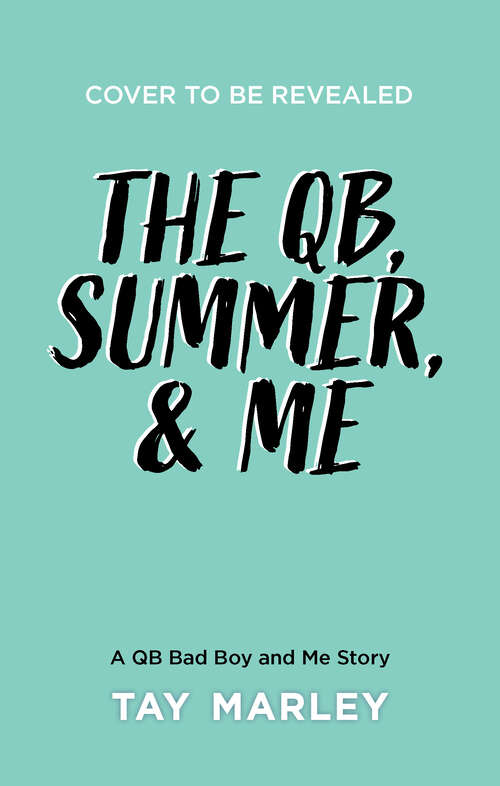 Book cover of The QB, Summer, and Me