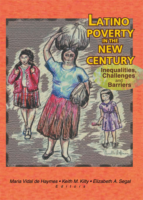 Latino Poverty in the New Century: Inequalities, Challenges, and Barriers