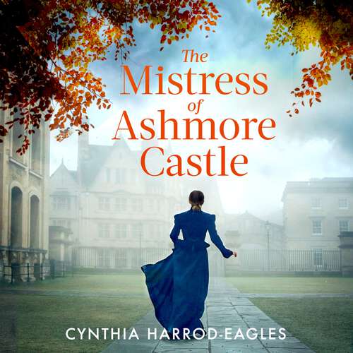 Book cover of The Mistress of Ashmore Castle (Ashmore Castle #3)