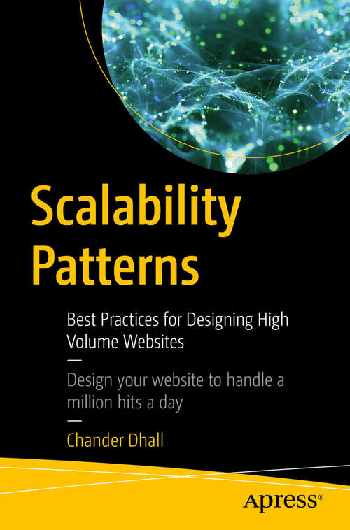 Book cover of Scalability Patterns: Best Practices for Designing High Volume Websites