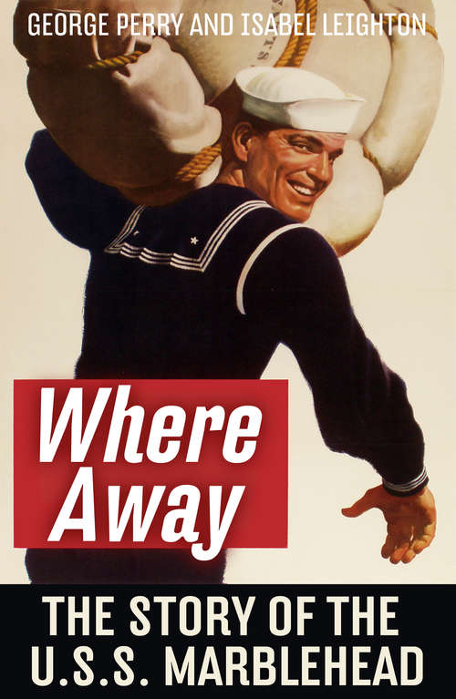 Book cover of Where Away The Story of the U.S.S. Marblehead