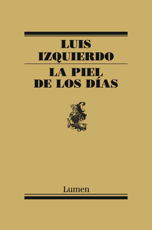 Book cover of La piel de los días