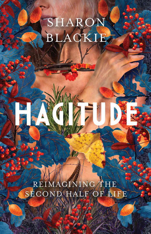 Book cover of Hagitude: Reimagining the Second Half of Life