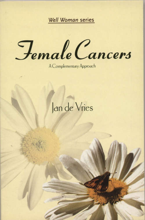 Book cover of Female Cancers: A Complementary Approach