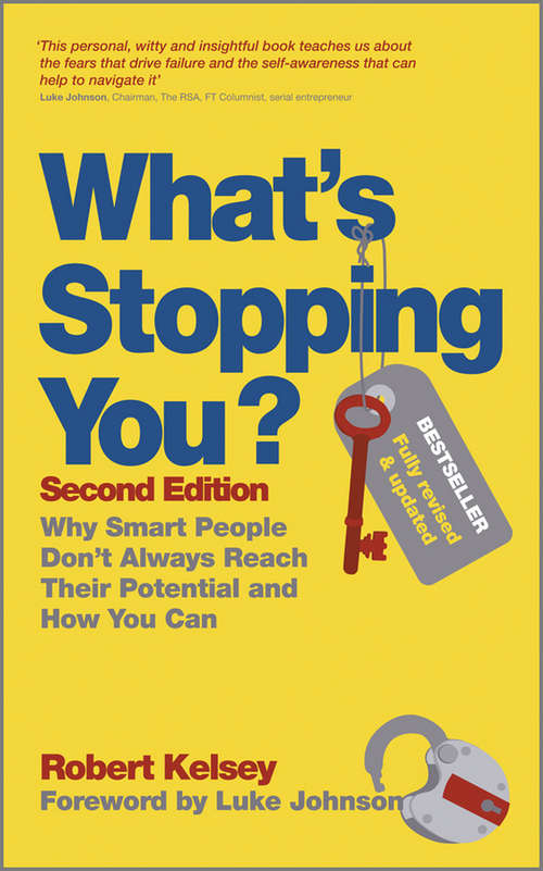 Book cover of What's Stopping You?: Why Smart People Don't Always Reach Their Potential and How You Can