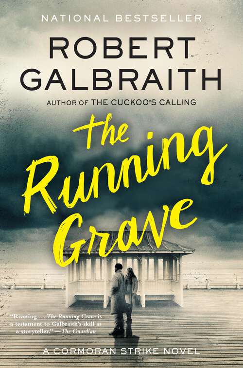 Book cover of The Running Grave: A Cormoran Strike Novel (A Cormoran Strike Novel #7)
