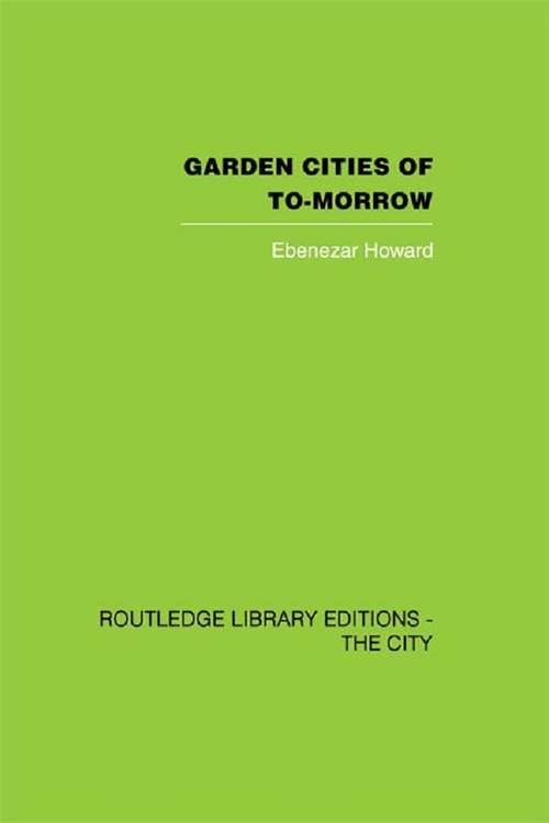 Book cover of Garden Cities of To-Morrow