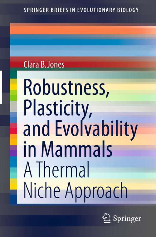 Book cover of Robustness, Plasticity, and Evolvability in Mammals