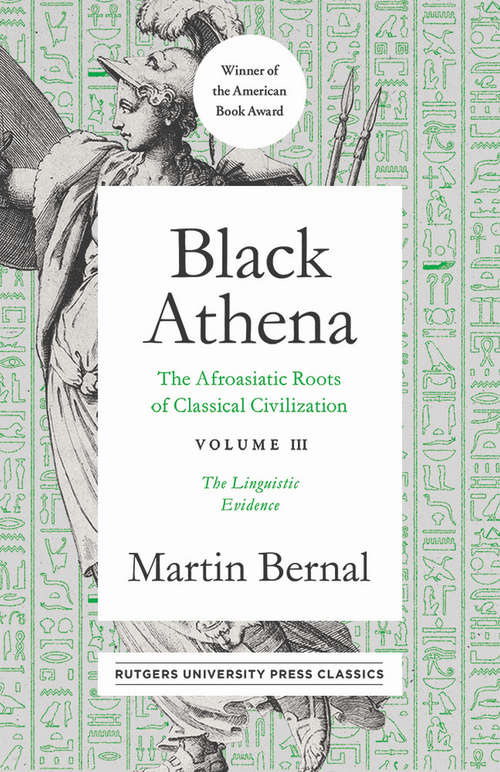 Book cover of Black Athena: The Afroasiatic Roots of Classical Civilization Volume II: The Archaeological and Documentary Evidence