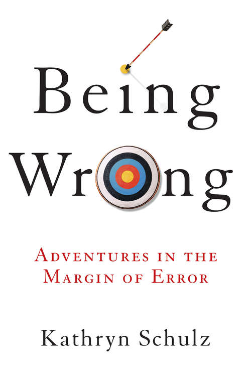 Book cover of Being Wrong