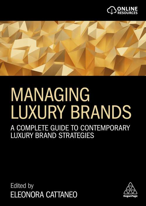 Book cover of Managing Luxury Brands: A Complete Guide to Contemporary Luxury Brand Strategies