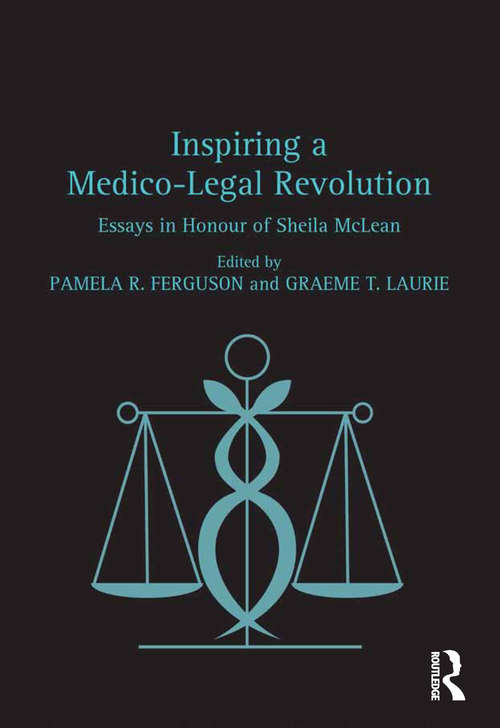 Inspiring a Medico-Legal Revolution
