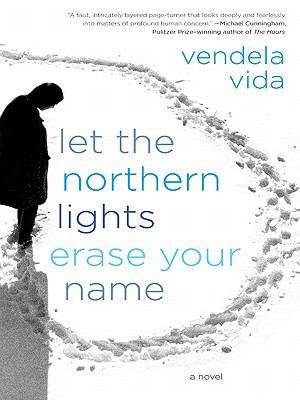 Book cover of Let the Northern Lights Erase Your Name