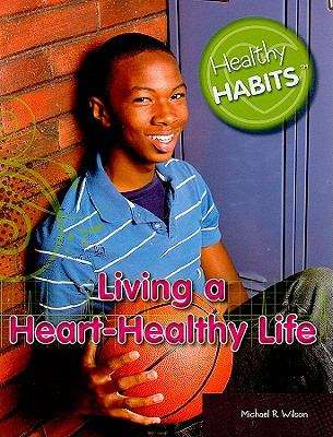 Living A Heart-Healthy Life