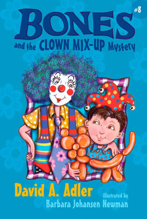 Book cover of Bones and the Clown Mix-Up Mystery (Bones #8)