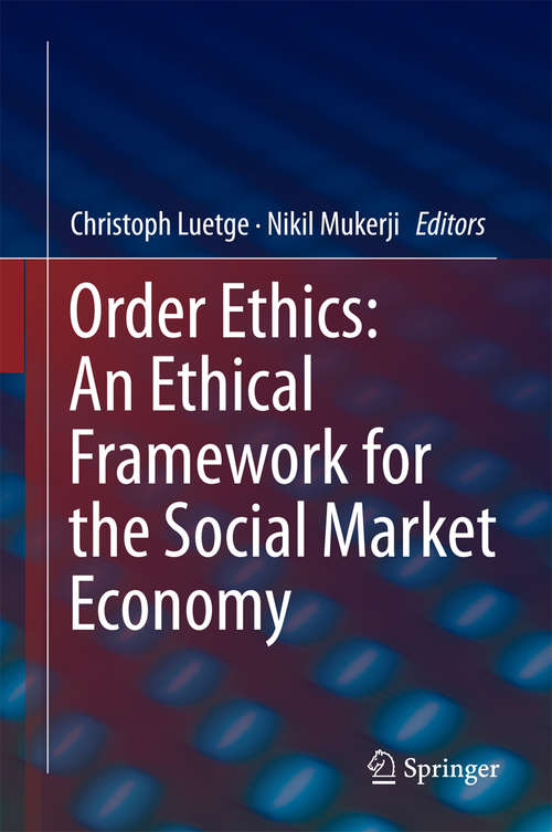 Book cover of Order Ethics: An Ethical Framework for the Social Market Economy