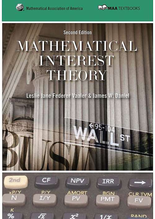 Mathematical Interest Theory (Maa Textbooks)