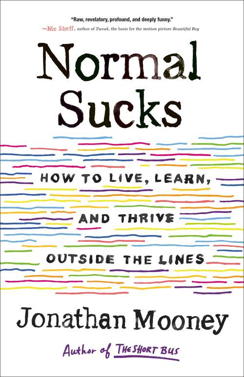 Book cover of Normal Sucks: How to Live, Learn, and Thrive Outside the Lines