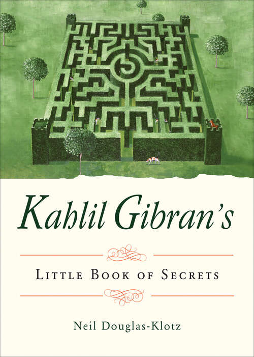 Book cover of Kahlil Gibran's Little Book of Secrets