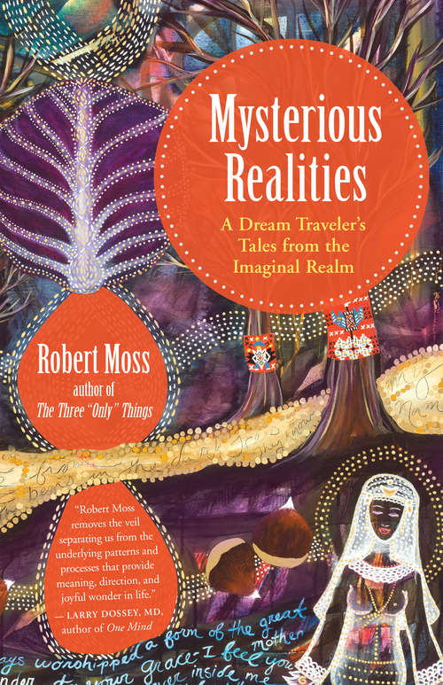 Book cover of Mysterious Realities: A Dream Traveler's Tales from the Imaginal Realm