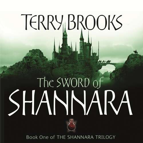 Book cover of The Sword Of Shannara: The first novel of the original Shannara Trilogy (The Original Shannara Trilogy #19)