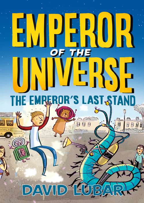 Book cover of The Emperor's Last Stand (Emperor of the Universe #3)