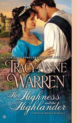 Book cover of Her Highness and the Highlander: A Princess Brides Romance