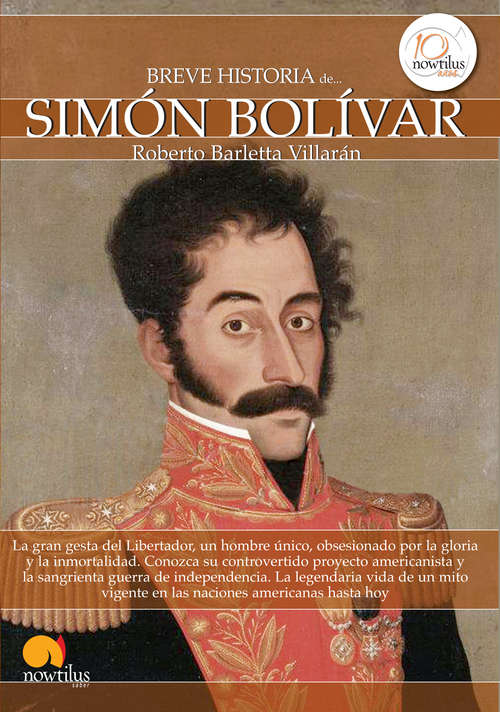 Book cover of Breve historia de Simón Bolívar (Breve Historia)