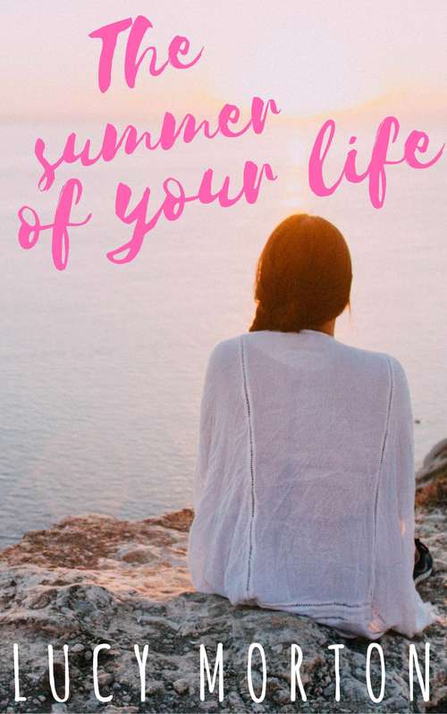 The Summer of Your Life