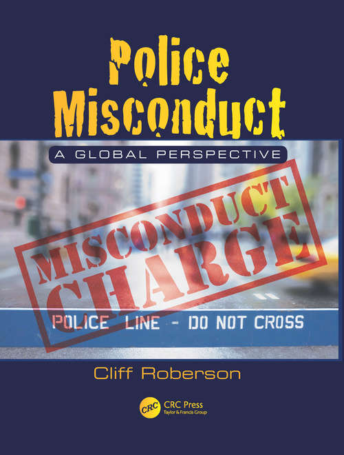 Book cover of Police Misconduct: A Global Perspective