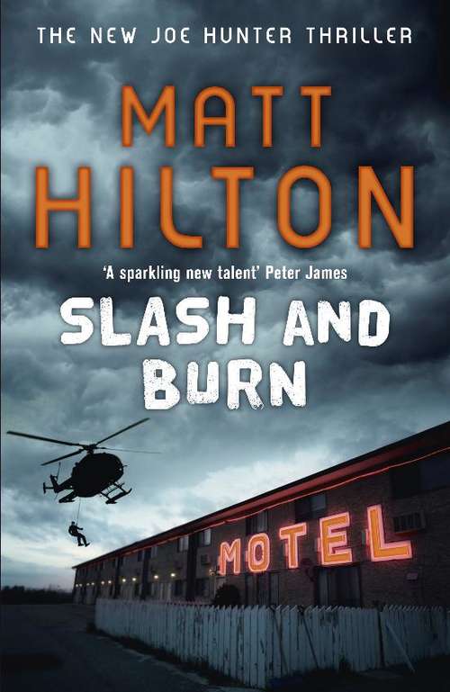 Book cover of Slash and Burn: Joe Hunter: Book Three