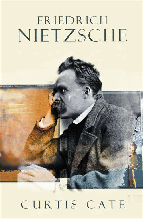 Book cover of Friedrich Nietzsche: A Biography