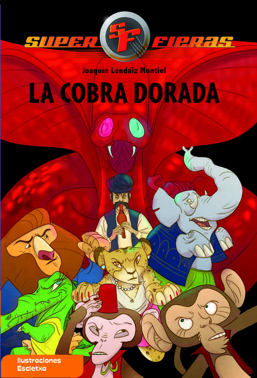 Book cover of La cobra dorada (Superfieras #7)