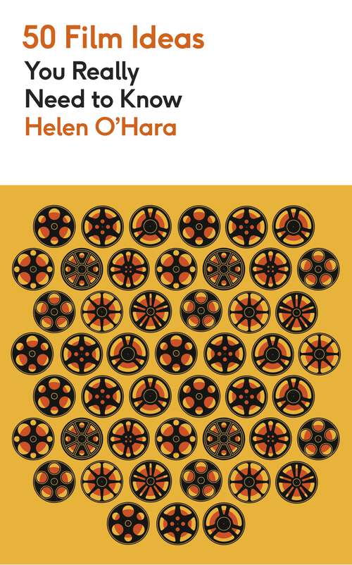 Book cover of 50 Film Ideas You Really Need to Know (50 Ideas You Really Need to Know series)