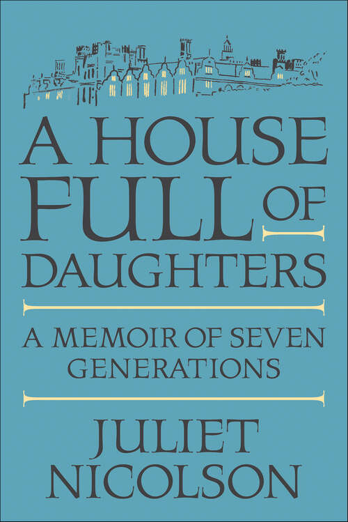 Book cover of A House Full of Daughters: A Memoir of Seven Generations