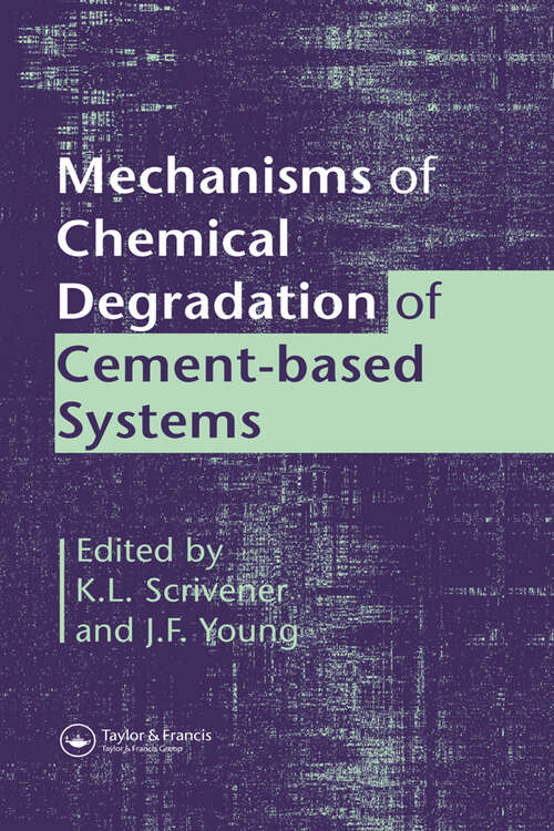 Book cover of Mechanisms of Chemical Degradation of Cement-based Systems