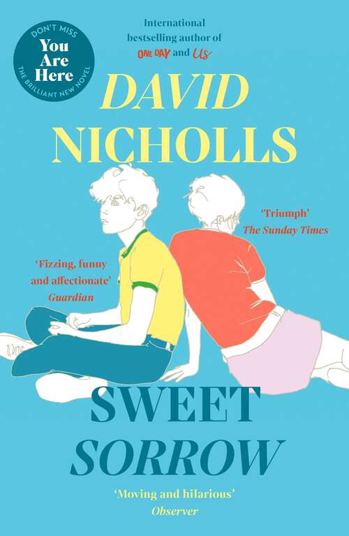 Book cover of Sweet Sorrow: The Sunday Times bestselling novel from the author of ONE DAY