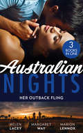 Australian Nights: Once Upon A Bride / Her Outback Commander / The Summer They Never Forgot