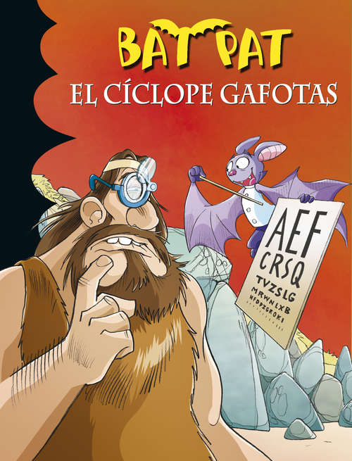 Book cover of El cíclope gafotas (Serie Bat Pat: Volumen 29)